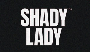 Shady Lady